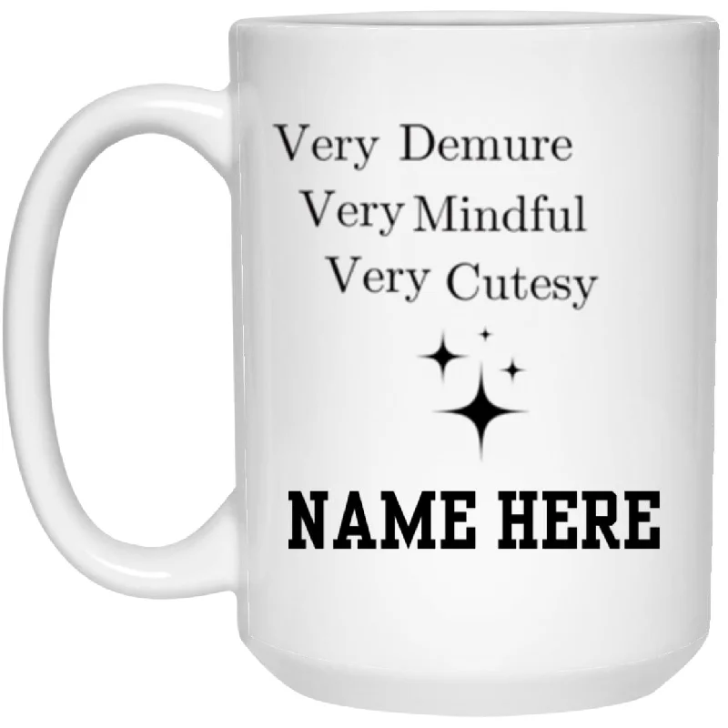 VERY DEMURE, VERY CUTESY, VERY MINDFUL COFFEE CUP, PUMKIN SPICE LATTE SEASON, COFFE LOVER MUG, TIS THE SEASON MUG, GREAT FOR CHRISTMAS, THANKS GIVING, FALL SEASON