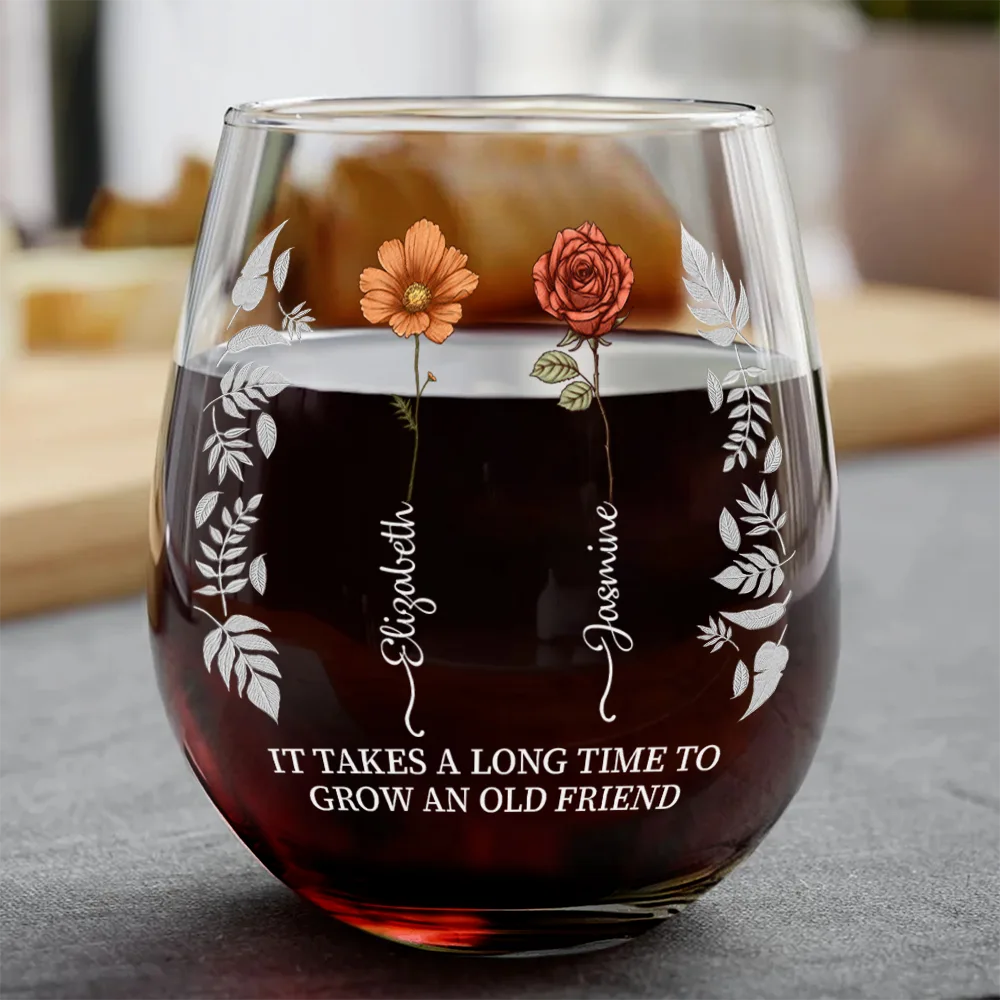 Birth Flower Grow An Old Friend Bestie - Personalized Stemless Wine Glass