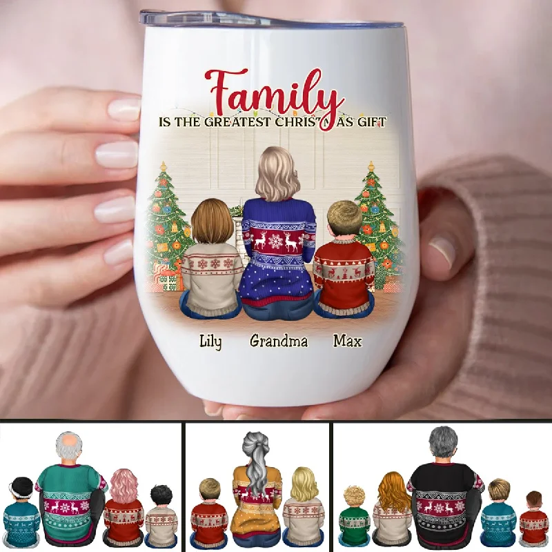 Family - Family Is The Greatest Christmas Gift - Personalized Wine Tumbler (II)