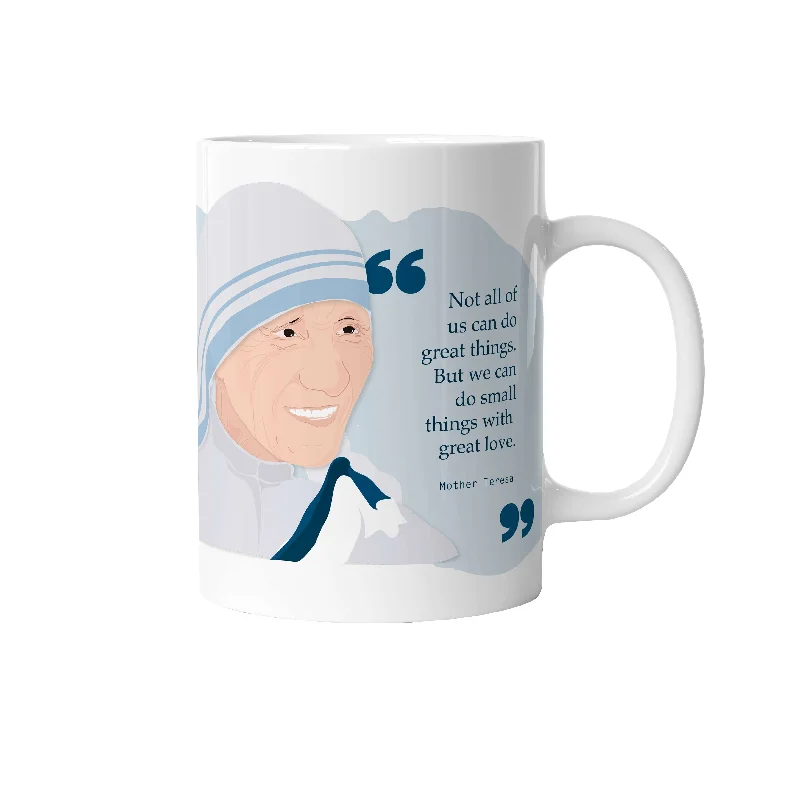 MOTHER TERESA OF CALCUTTA QUOTE - SOUVENIR MUG