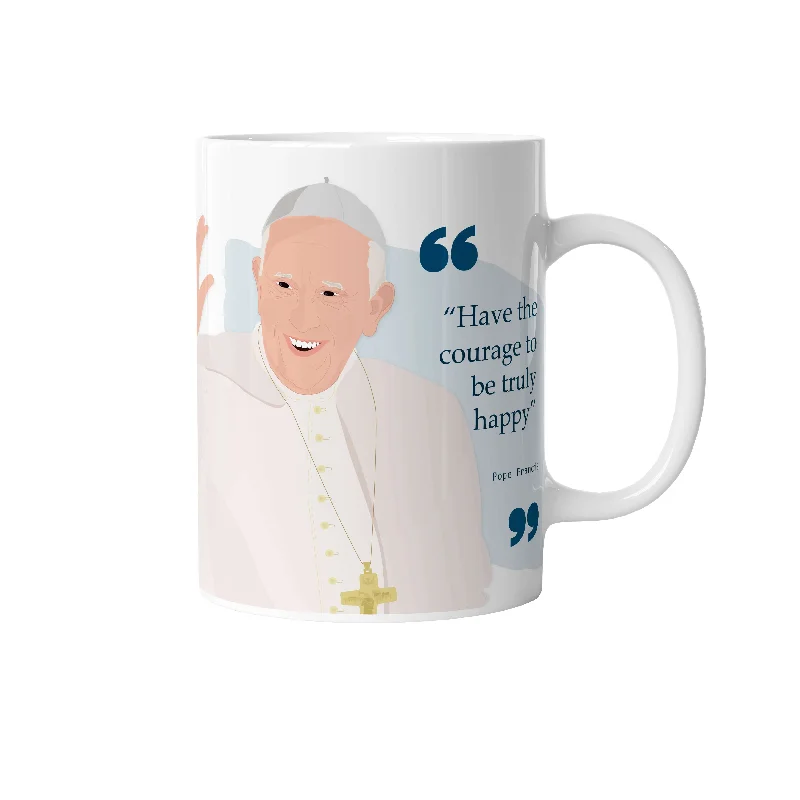 POPE FRANCIS QUOTE - SOUVENIR MUG