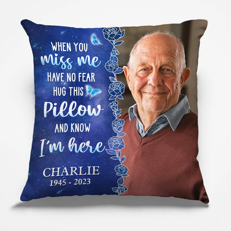 Custom Photo Hug This Pillow And Know I'm Here - Memorial Personalized Custom Pillow - Christmas Gift, Sympathy Gift For Family Members