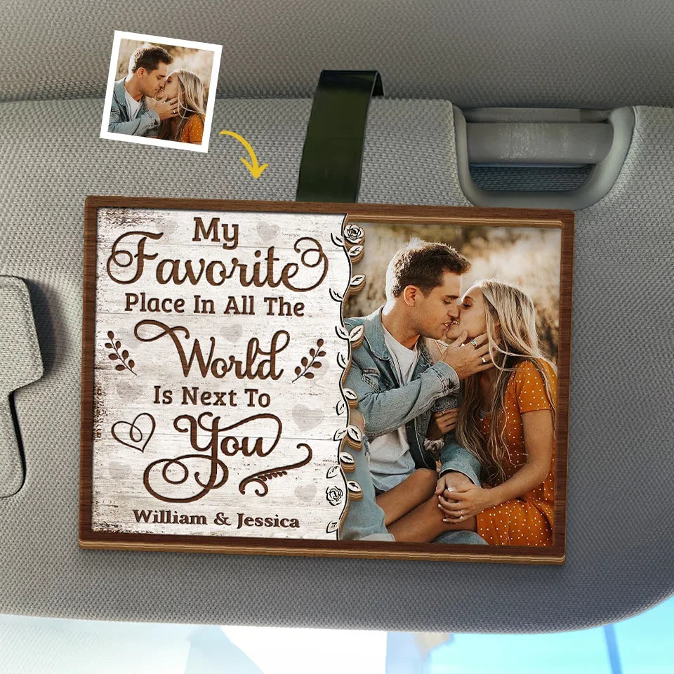 Custom Photo My Favorite Place To Be Is By Your Side - Couple Personalized Custom Car Visor Clip - Christmas Gift For Husband Wife, Anniversary