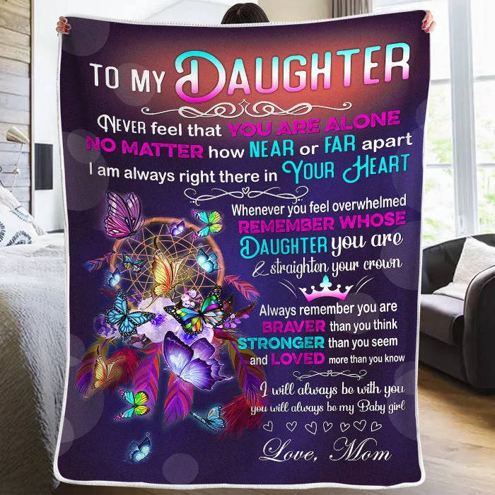 Never Feel That You're Alone - Family Blanket - Christmas Gift For Mother From Daughter