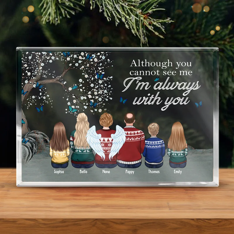 We're Always With You - Memorial Personalized Custom Rectangle Shaped Acrylic Plaque - Christmas Gift, Sympathy Gift For Family Members